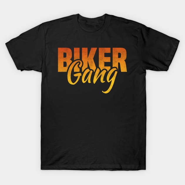 Biker Gang,  Retro Vintage outdoor Cycling Lover T-Shirt by BenTee